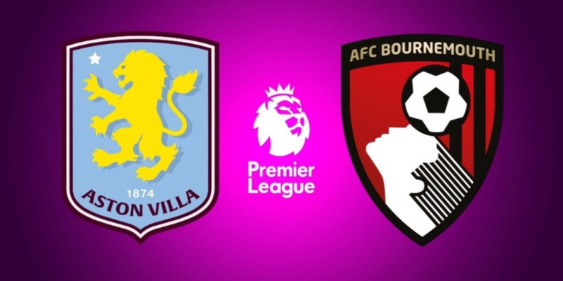 Đọc Kèo Chuẩn Trận Bournemouth Vs Aston Villa, Soi Kèo Ngoại Hạng Anh 3 Bournemouth Vs Aston Villa